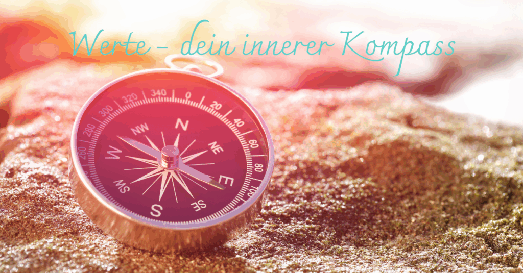 Imagebild eines Werte-Kompass für Blogartikel mit Werte-Check über berufliche und persönliche Werte